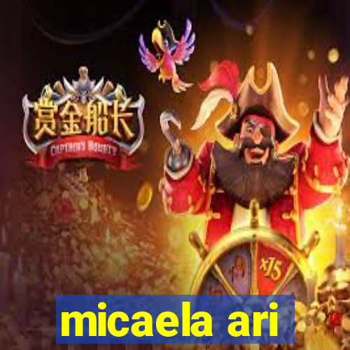 micaela ari